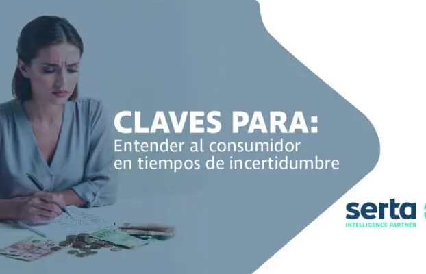 Claves para entender al consumidor en tiempos de incertidumbre