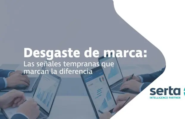 Señales de desgaste de marca que no debes ignorar