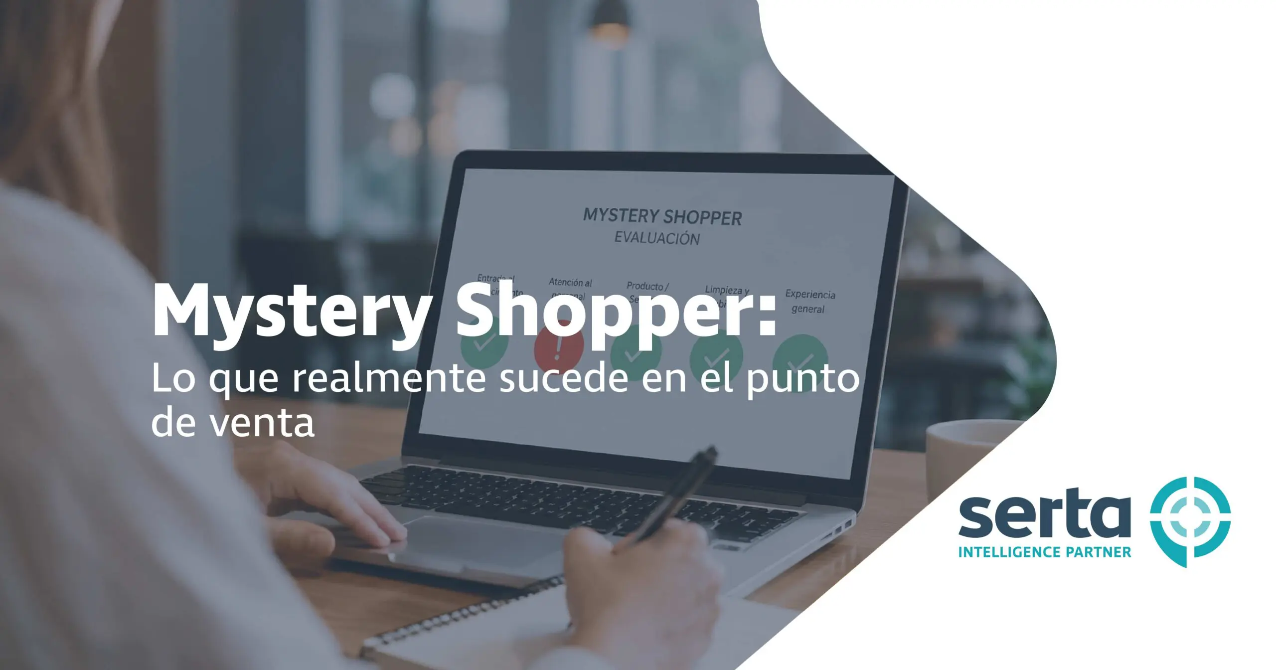 Mystery Shopper: cómo descubrir la verdad de la experiencia en punto de venta