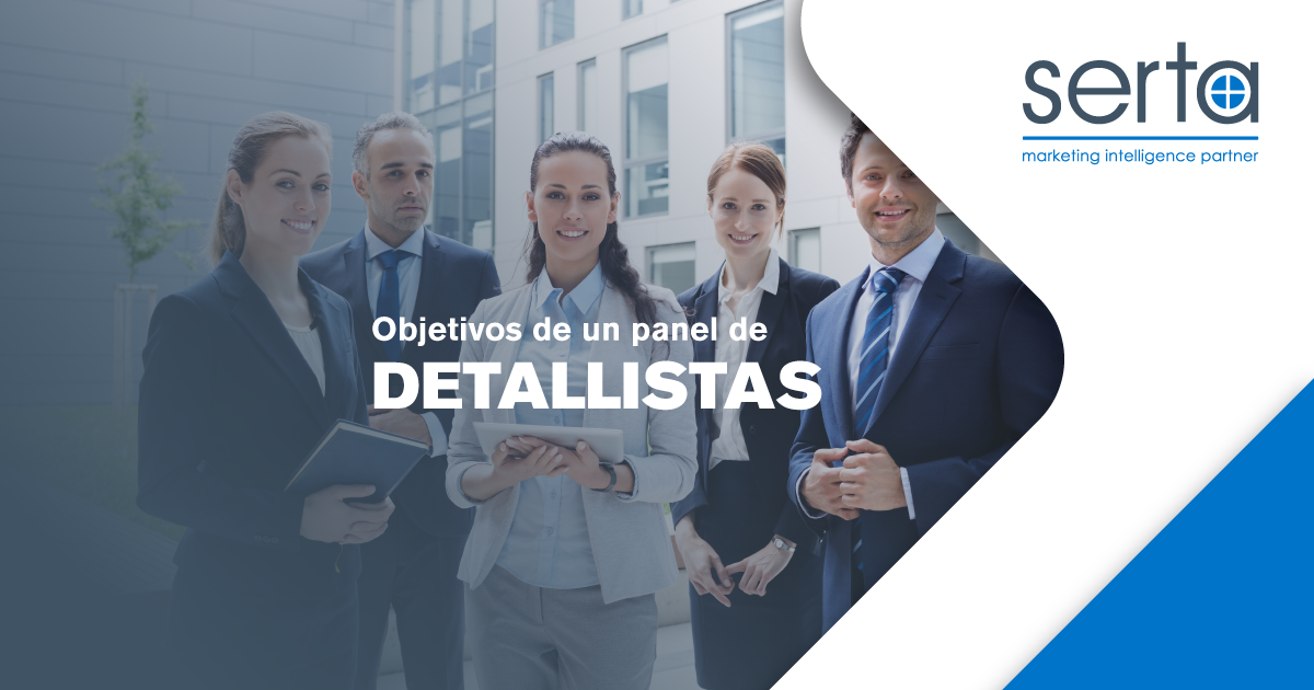 Conoce los objetivos de un panel de detallistas
