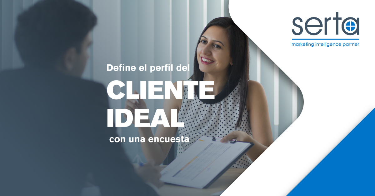 Cómo definir el perfil del cliente ideal por medio de una encuesta