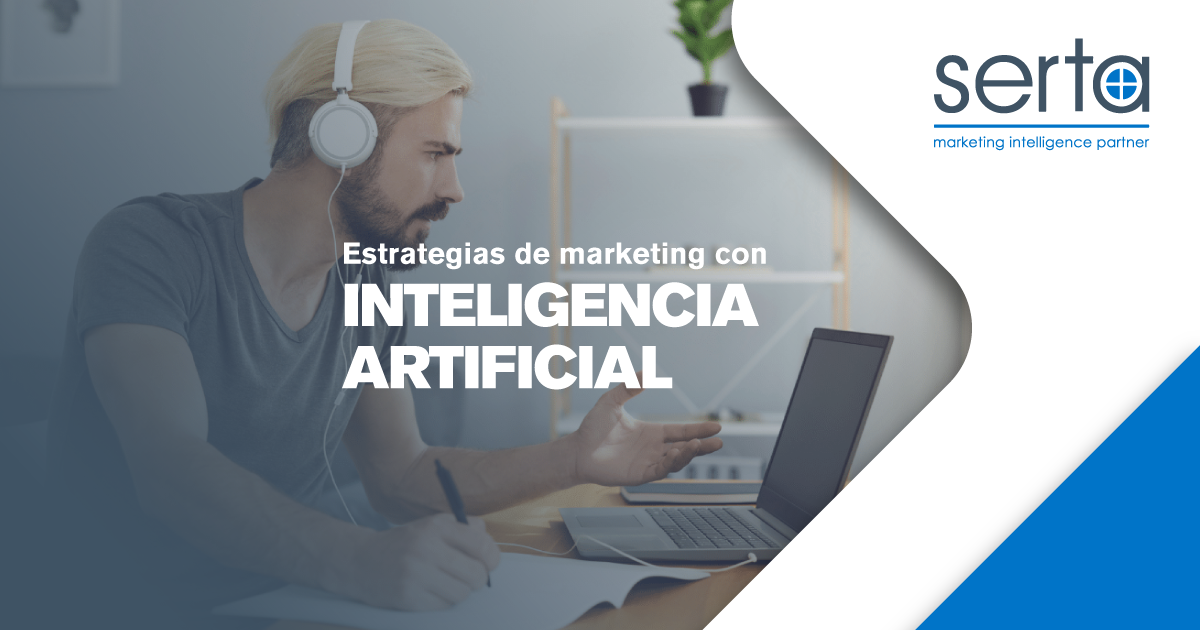 Nuevas estrategias de marketing con inteligencia artificial